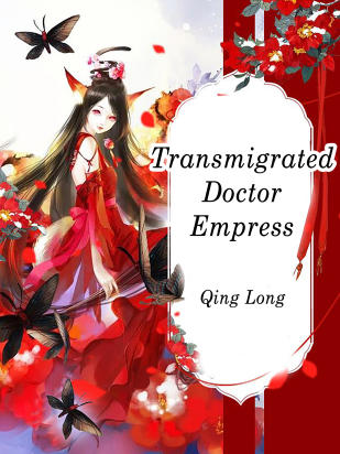 Transmigrated Doctor Empress